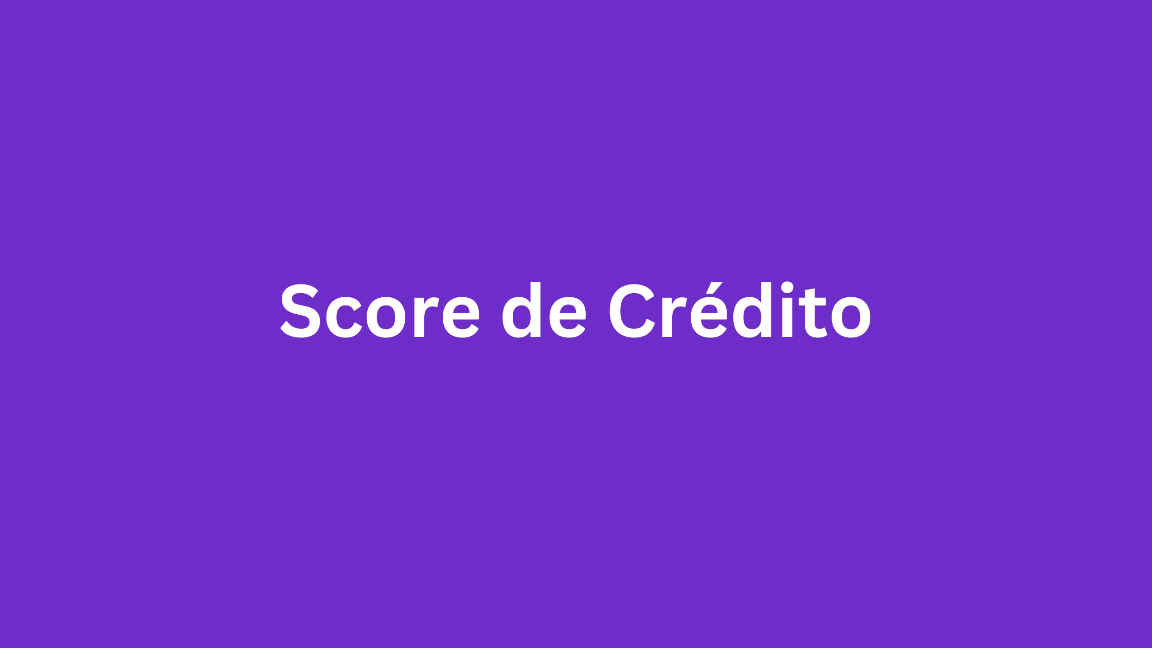 Score de Crédito