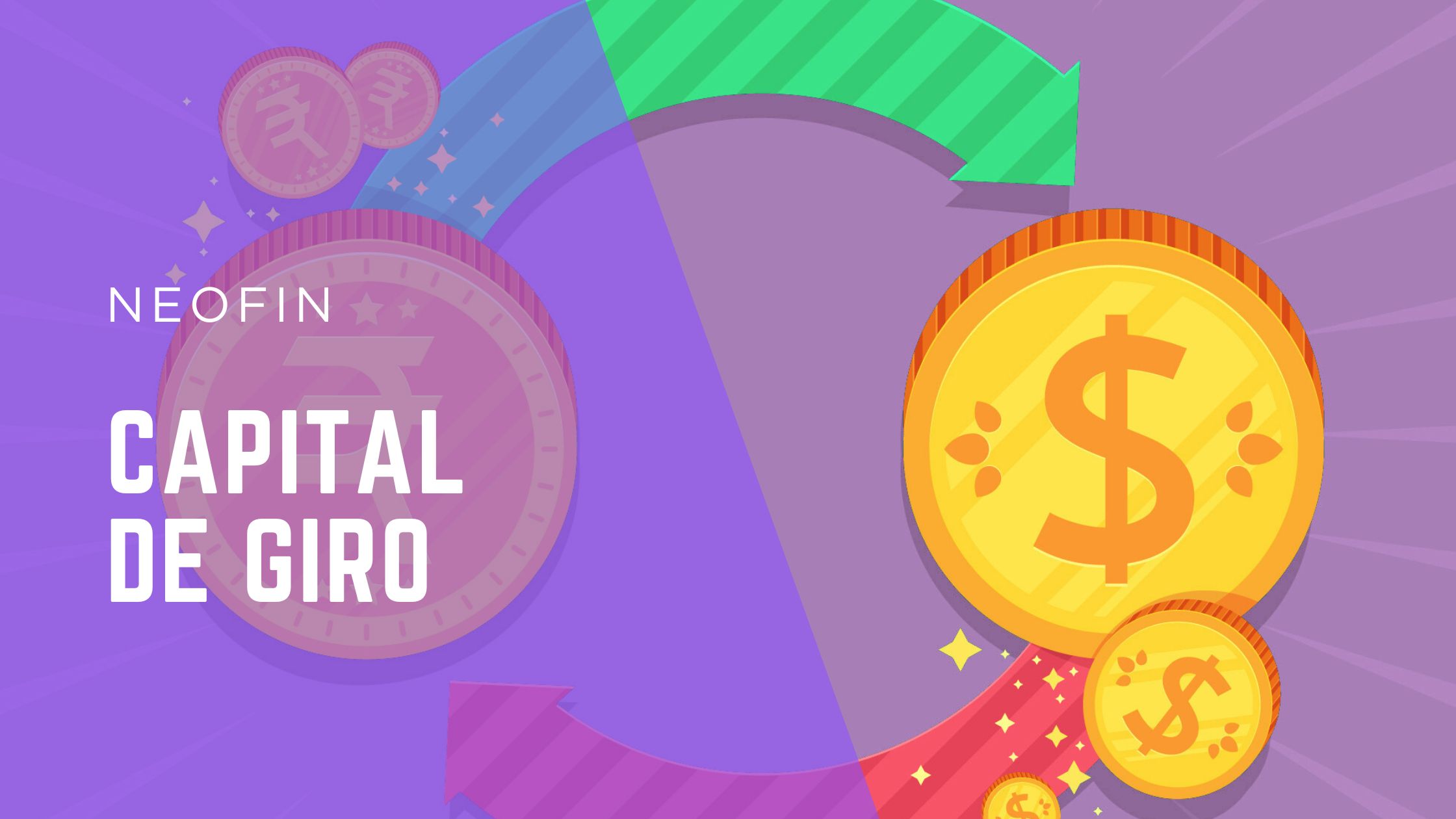 Capital de Giro: O que é?