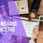 Calendário Financeiro: O que é?