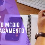 Prazo Médio de Pagamento: O que é?