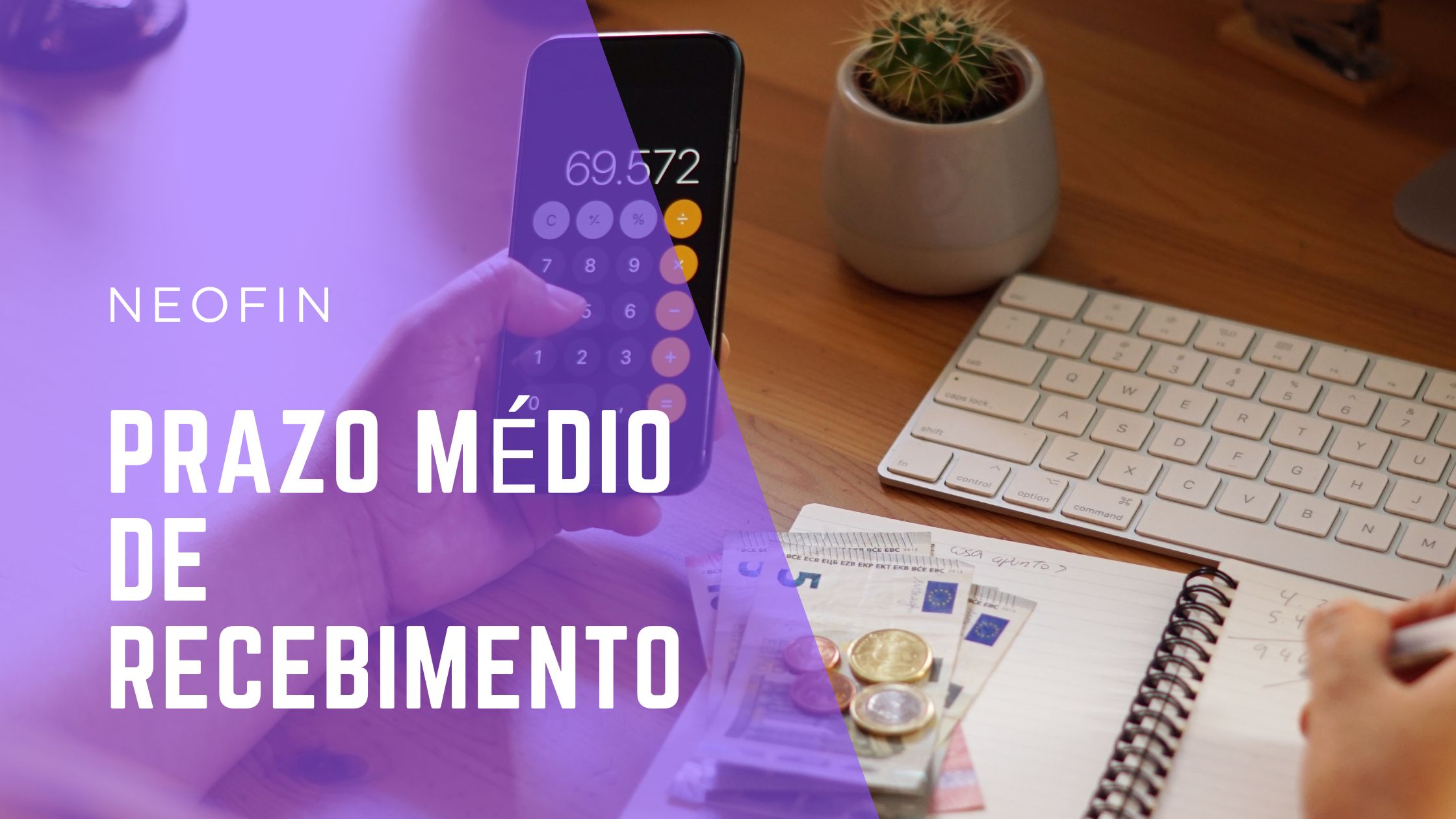 Prazo Médio de Recebimento: O que é?